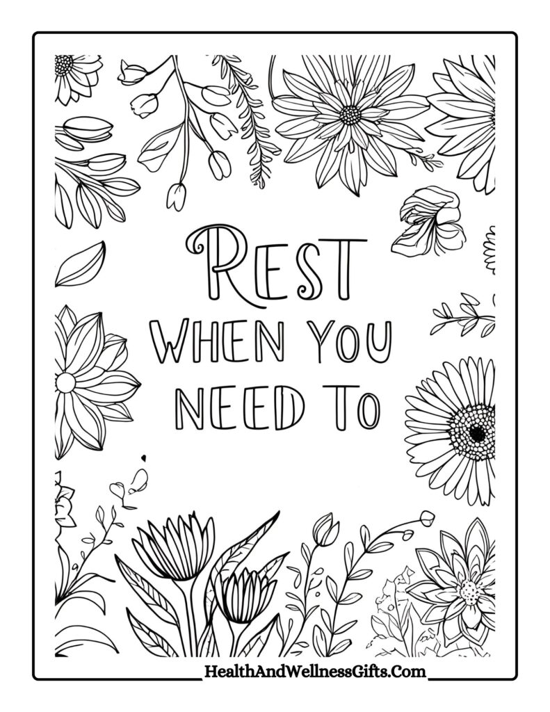 20 Self Care Quotes Coloring Pages | Inspiring PDF Printables For Mindful Gifts 10 rest when you need to self care quotes coloring pages